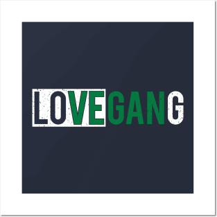 Vegan/Love Gang Posters and Art